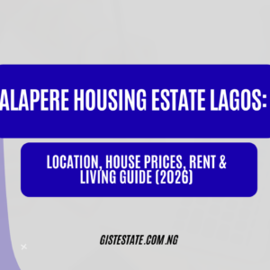Alapere Housing Estate Lagos: Location, House Prices, Rent & Living Guide (2026)